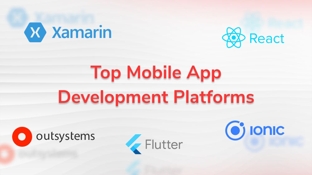 Mobile App Development Platforms